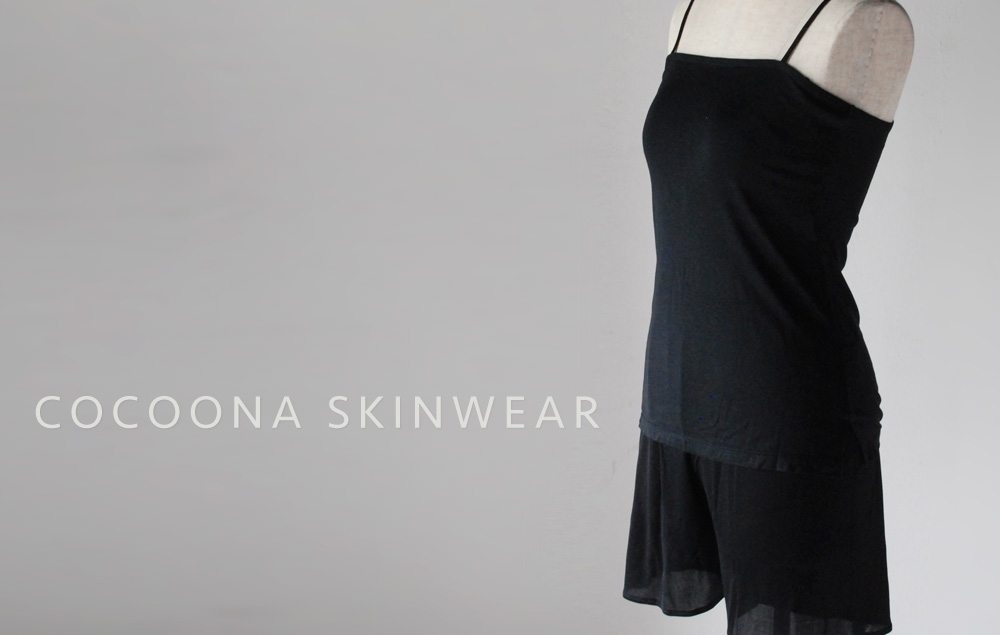 Cocoona コクーナのシルクスキンウェア。肌に優しい、絹のなめらかな着心地。レギンス、キャミソール、ドレス、ナイトウェア。